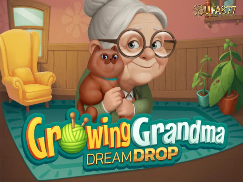 Growing Grandma Dream Drop